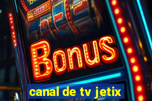 canal de tv jetix